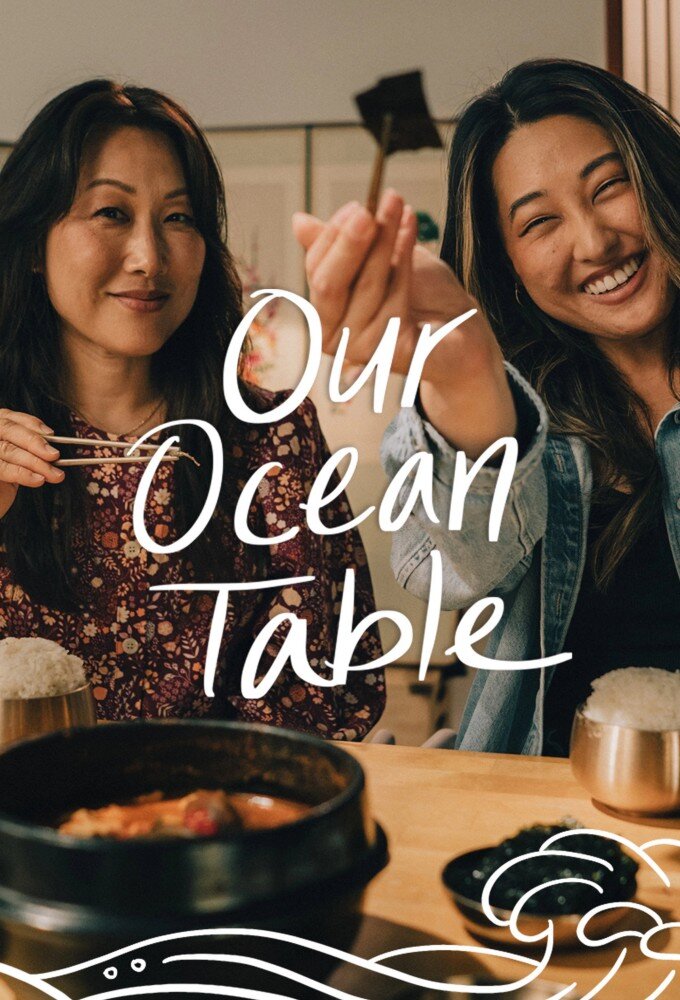 Our Ocean Table ne zaman