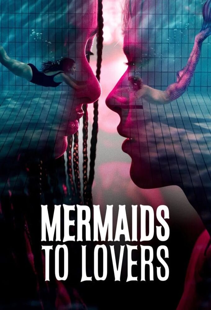 Mermaids to Lovers ne zaman