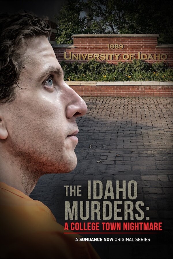The Idaho Murders: A College Town Nightmare ne zaman