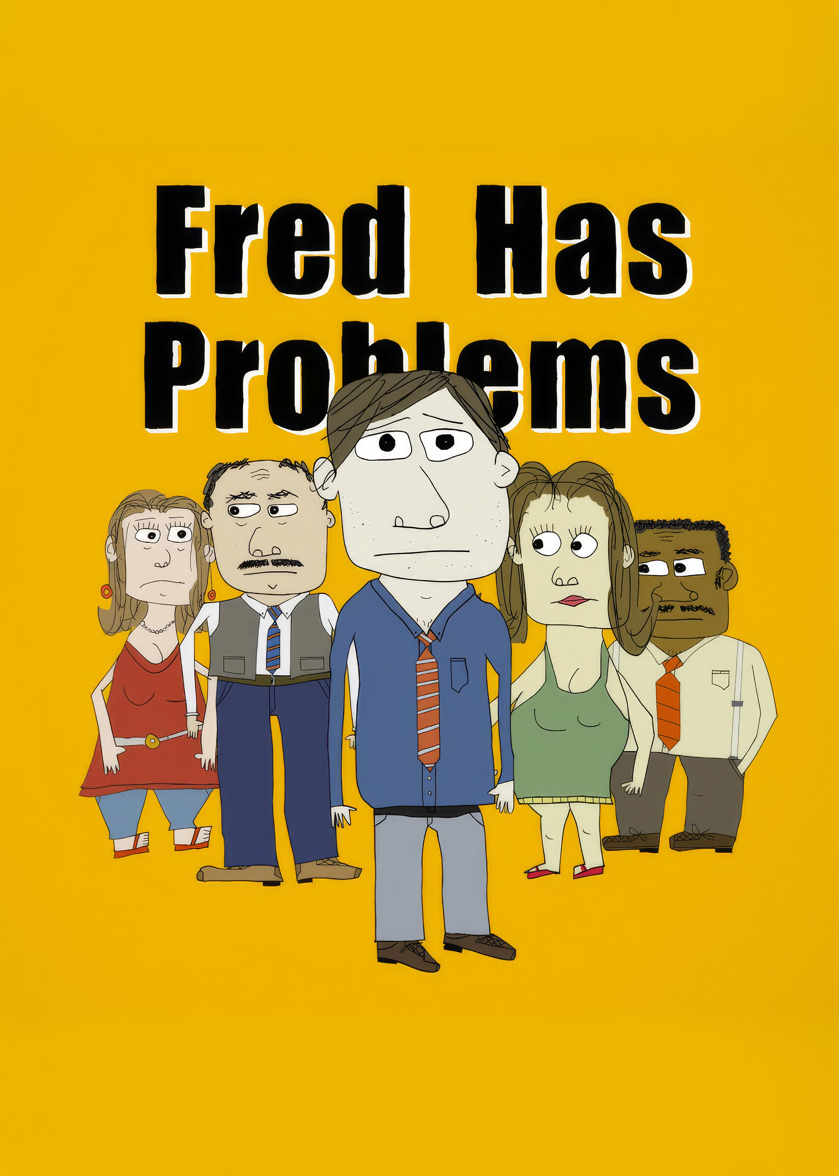 Fred Has Problems ne zaman