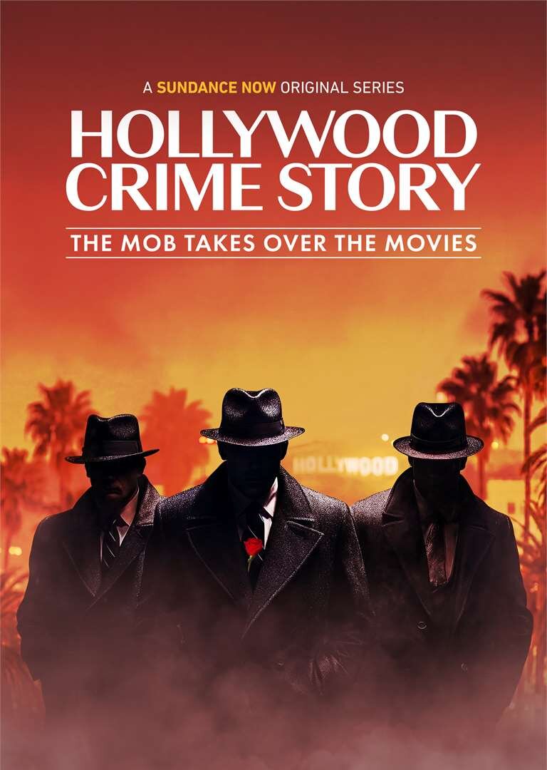 Hollywood Crime Story: The Mob Takes Over the Movies ne zaman