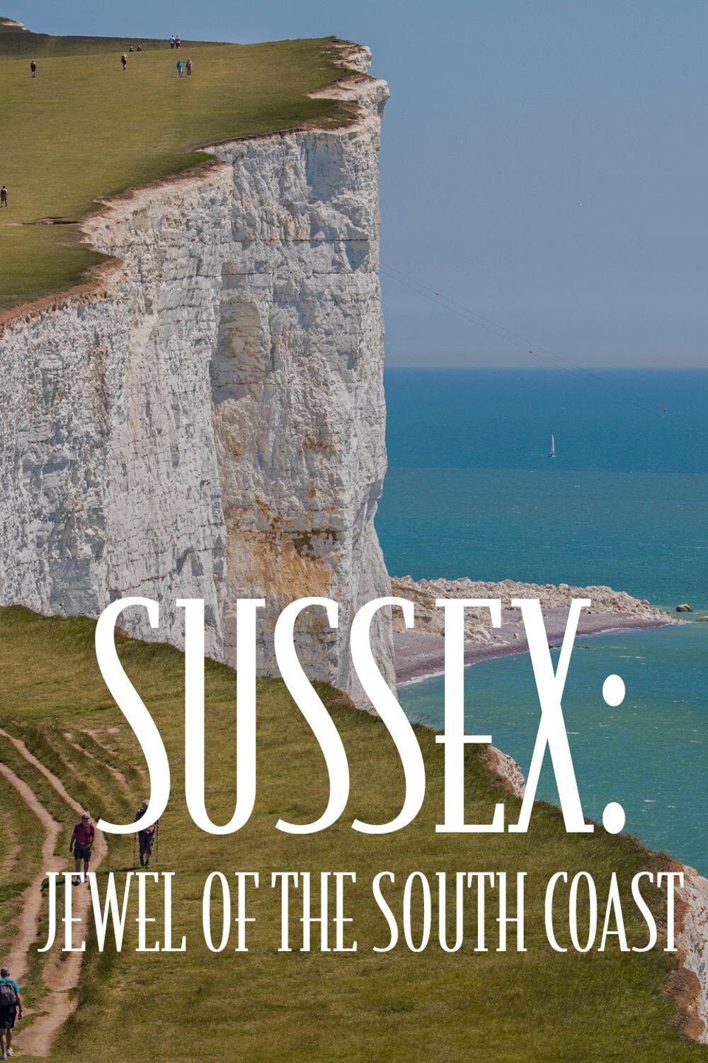 Sussex: Jewel of the South Coast ne zaman