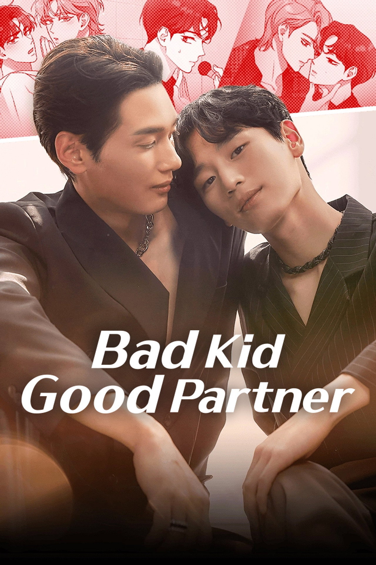 Bad Kid Good Partner ne zaman