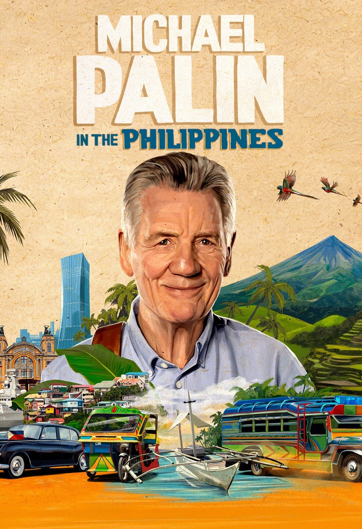 Michael Palin in the Philippines ne zaman